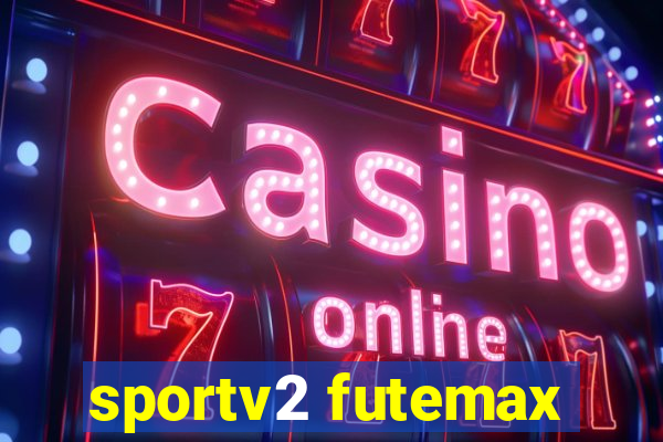 sportv2 futemax